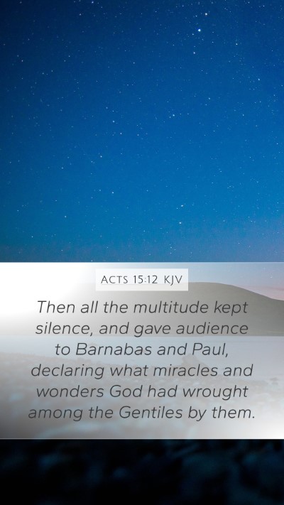 Acts 15:12 KJV Bible Verse Image