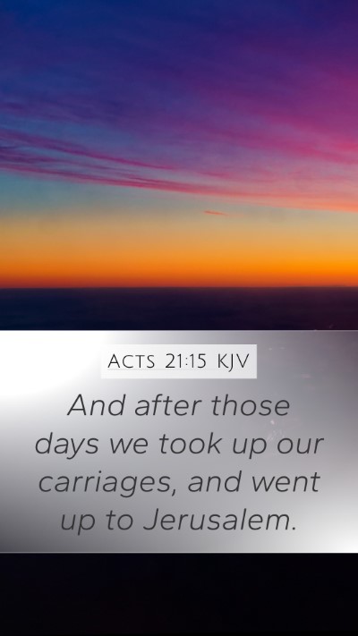 Acts 21:15 KJV Bible Verse Image
