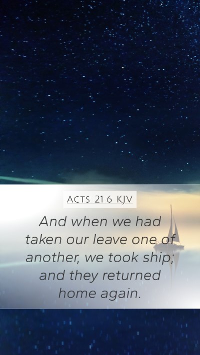 Acts 21:6 KJV Mobile Phone Wallpaper - And when we had taken our leave one of another, - Mobile Bible Verse Wallpaper