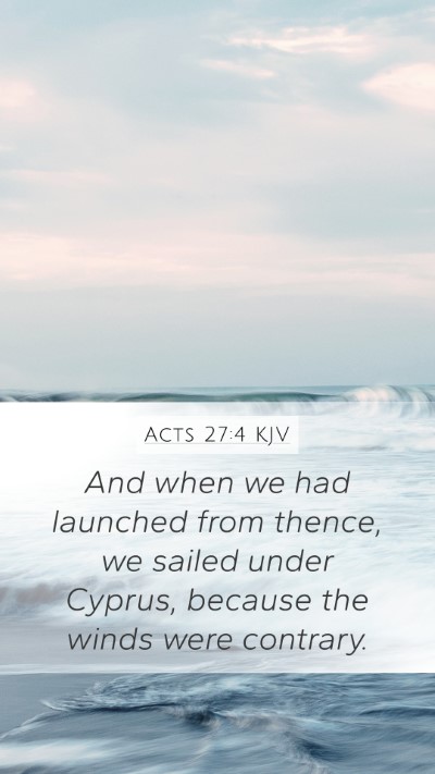 Acts 27:4 KJV Bible Verse Image