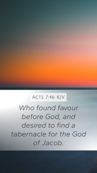 Acts 7:46 KJV Bible Verse Image