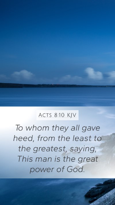 Acts 8:10 KJV Bible Verse Image