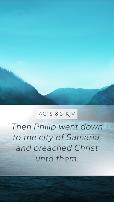 Acts 8:5 KJV Bible Verse Image