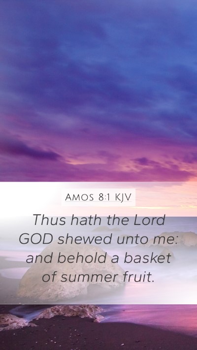 Amos 8:1 KJV Bible Verse Image