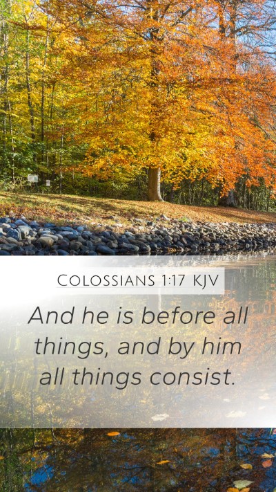 Colossians 1:17 KJV Bible Verse Image