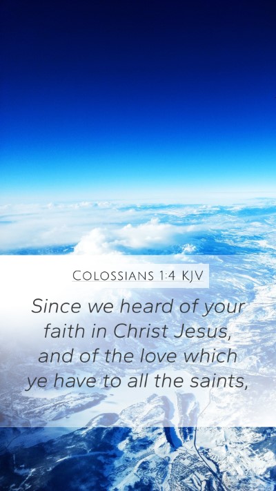 Colossians 1:4 KJV Bible Verse Image
