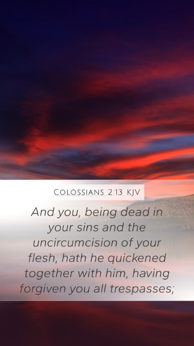 Colossians 2:13 KJV Bible Verse Image