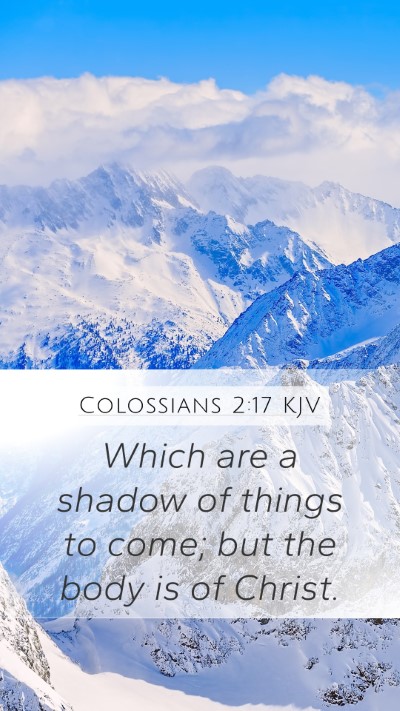 Colossians 2:17 KJV Bible Verse Image