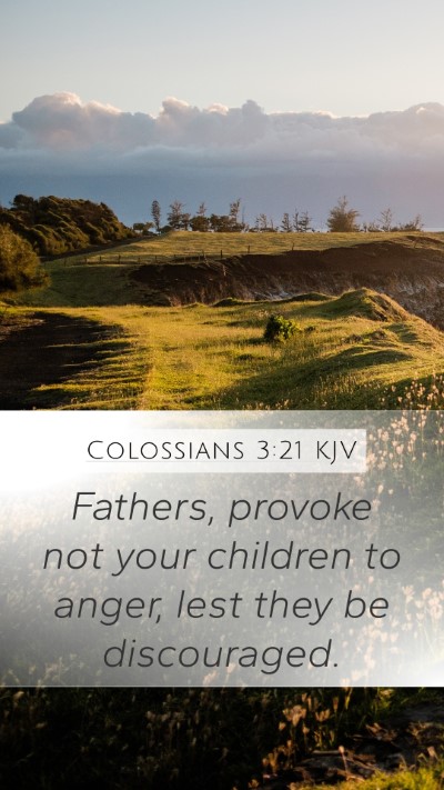 Colossians 3:21 KJV Mobile Phone Wallpaper - Fathers, provoke not your children to anger, lest - Mobile Bible Verse Wallpaper
