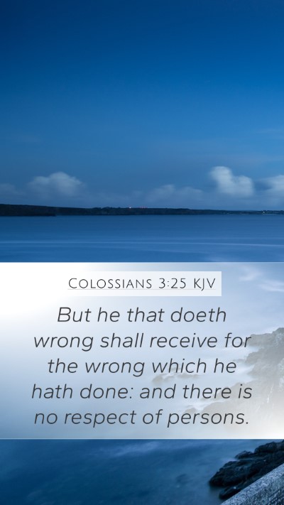 Colossians 3:25 KJV Bible Verse Image