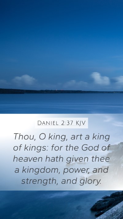 Daniel 2:37 KJV Bible Verse Image