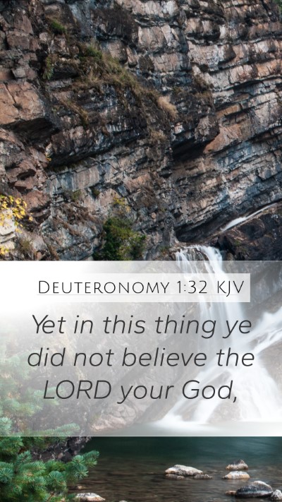 Deuteronomy 1:32 KJV Mobile Phone Wallpaper - Yet in this thing ye did not believe the LORD - Mobile Bible Verse Wallpaper