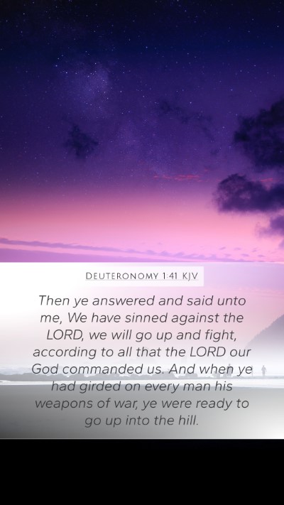Deuteronomy 1:41 KJV Mobile Phone Wallpaper - Then ye answered and said unto me, We have sinned - Mobile Bible Verse Wallpaper