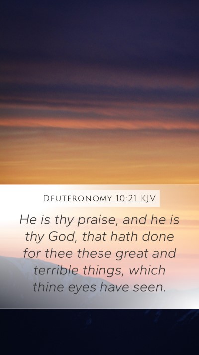 Deuteronomy 10:21 KJV Bible Verse Image