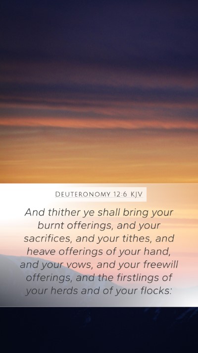 Deuteronomy 12:6 KJV Bible Verse Image