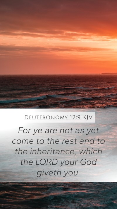 Deuteronomy 12:9 KJV Bible Verse Image