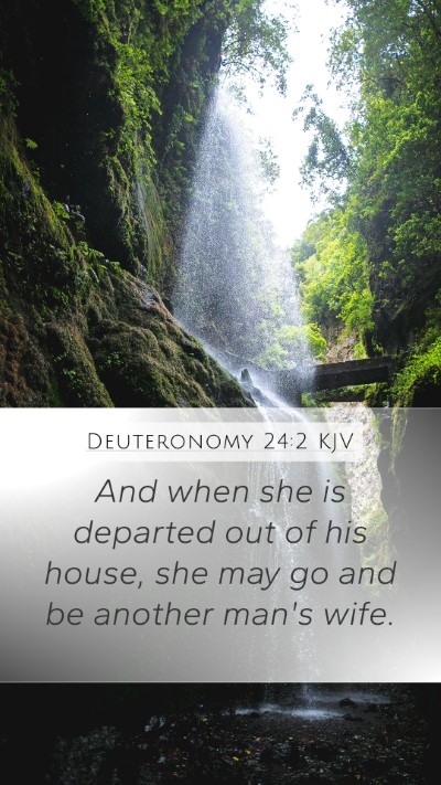 Deuteronomy 24:2 KJV Mobile Phone Wallpaper - And when she is departed out of his house, she - Mobile Bible Verse Wallpaper
