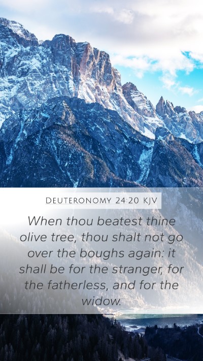 Deuteronomy 24:20 KJV Mobile Phone Wallpaper - When thou beatest thine olive tree, thou shalt - Mobile Bible Verse Wallpaper