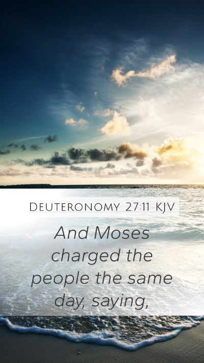 Deuteronomy 27:11 KJV Bible Verse Image