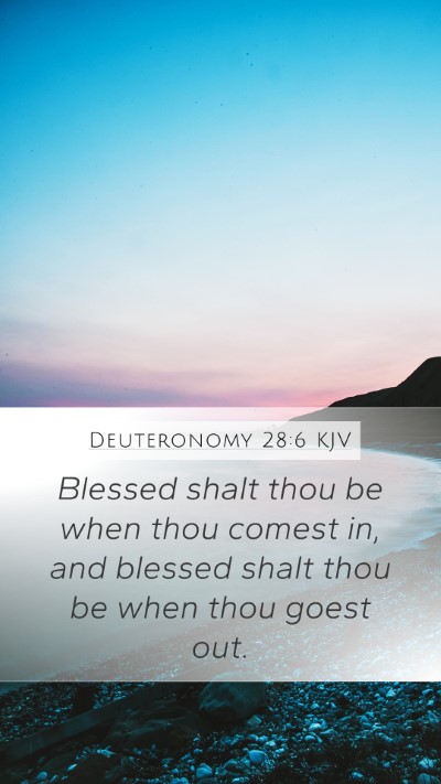 Deuteronomy 28:6 KJV Bible Verse Image