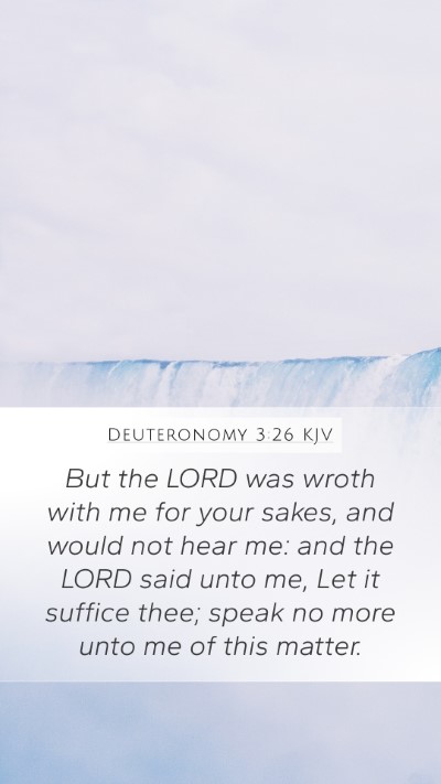 Deuteronomy 3:26 KJV Bible Verse Image