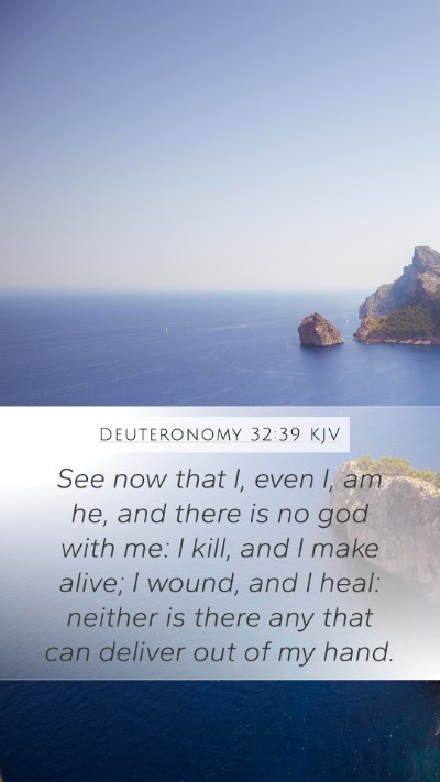 Deuteronomy 32:39 KJV Bible Verse Image