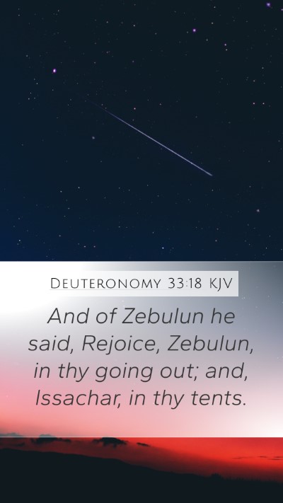 Deuteronomy 33:18 KJV Mobile Phone Wallpaper - And of Zebulun he said, Rejoice, Zebulun, in thy - Mobile Bible Verse Wallpaper