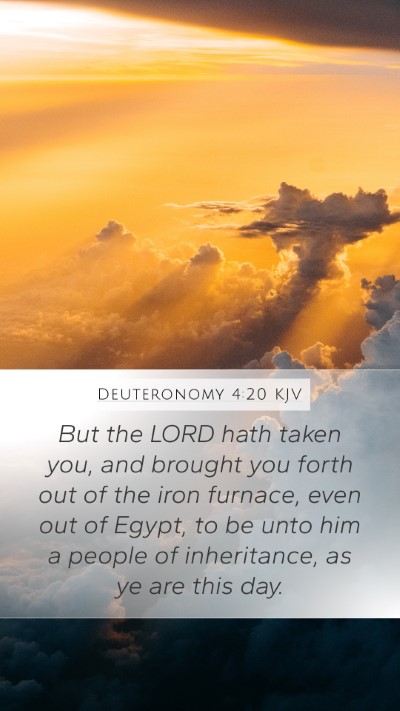 Deuteronomy 4:20 KJV Bible Verse Image