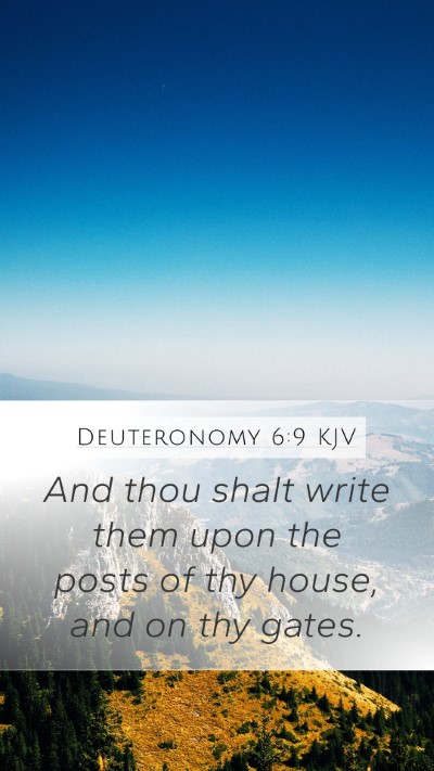 Deuteronomy 6:9 KJV Mobile Phone Wallpaper - And thou shalt write them upon the posts of thy - Mobile Bible Verse Wallpaper