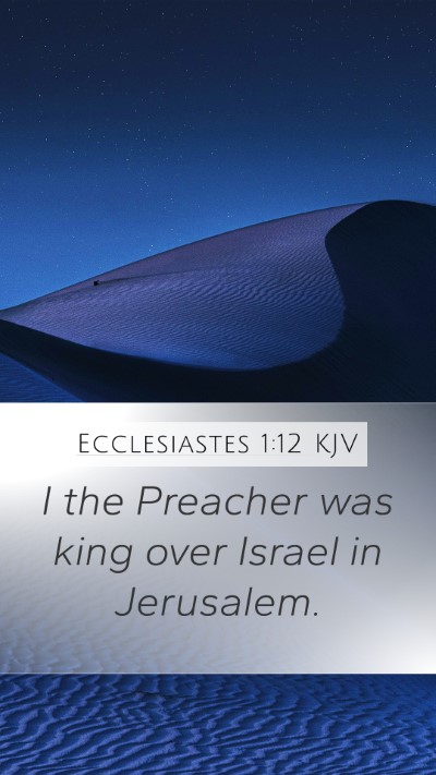 Ecclesiastes 1:12 KJV Bible Verse Image