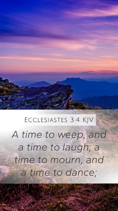 Ecclesiastes 3:4 KJV Bible Verse Image