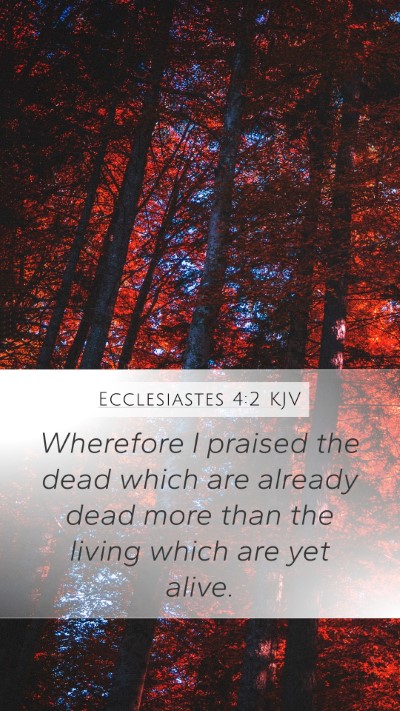 Ecclesiastes 4:2 KJV Bible Verse Image