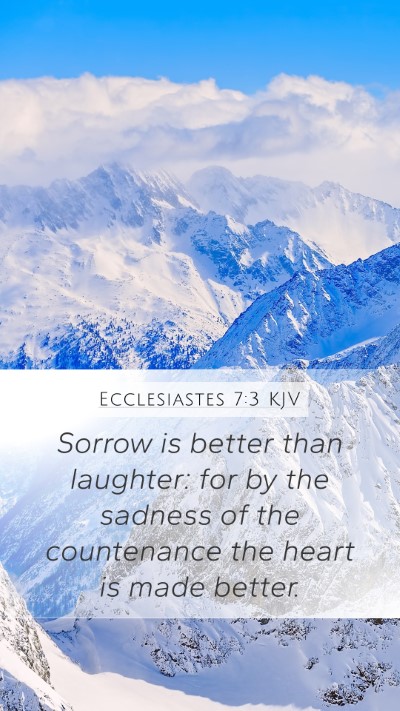 Ecclesiastes 7:3 KJV Bible Verse Image