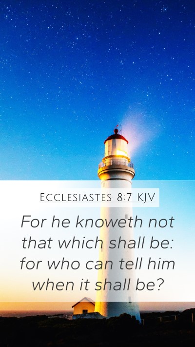 Ecclesiastes 8:7 KJV Bible Verse Image