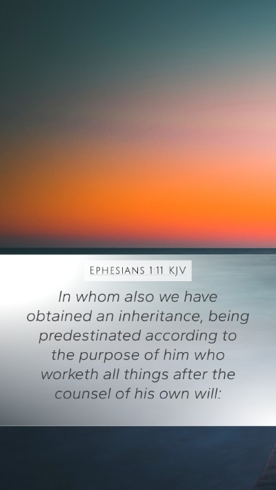 Ephesians 1:11 KJV Bible Verse Image