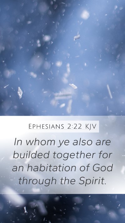 Ephesians 2:22 KJV Bible Verse Image