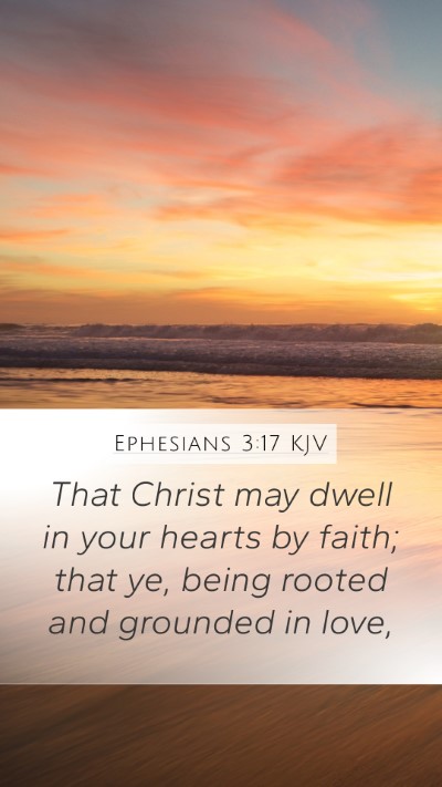 Ephesians 3:17 KJV Bible Verse Image