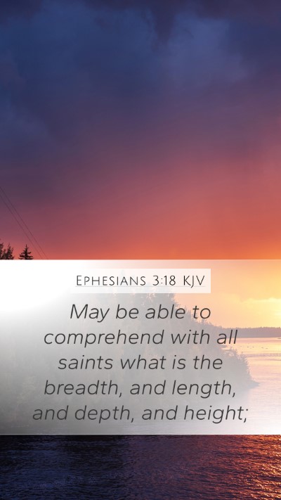 Ephesians 3:18 KJV Bible Verse Image