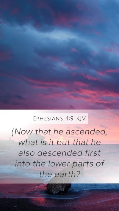 Ephesians 4:9 KJV Bible Verse Image