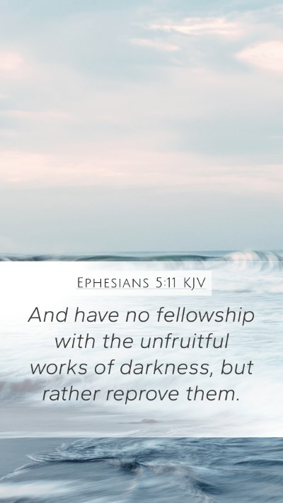Ephesians 5:11 KJV Bible Verse Image
