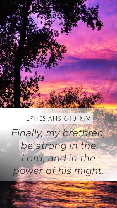 Ephesians 6:10 KJV Bible Verse Image