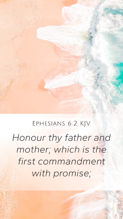 Ephesians 6:2 KJV Bible Verse Image