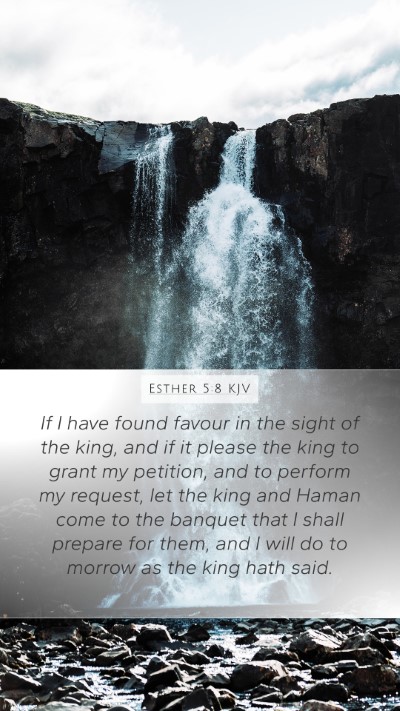 Esther 5:8 KJV Bible Verse Image