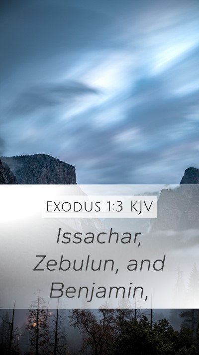 Exodus 1:3 KJV Mobile Phone Wallpaper - Issachar, Zebulun, and - Mobile Bible Verse Wallpaper