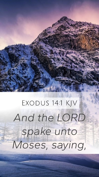 Exodus 14:1 KJV Mobile Phone Wallpaper - And the LORD spake unto Moses, - Mobile Bible Verse Wallpaper