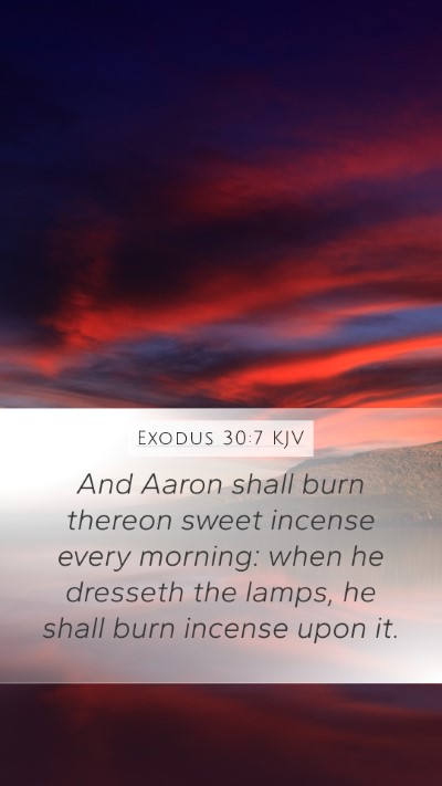 Exodus 30:7 KJV Bible Verse Image