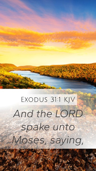 Exodus 31:1 KJV Mobile Phone Wallpaper - And the LORD spake unto Moses, - Mobile Bible Verse Wallpaper
