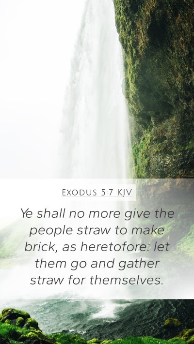 Exodus 5:7 KJV Mobile Phone Wallpaper - Ye shall no more give the people straw to make - Mobile Bible Verse Wallpaper