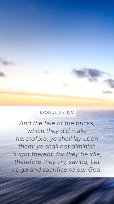 Exodus 5:8 KJV Bible Verse Image