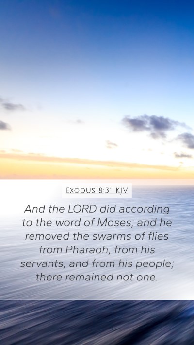 Exodus 8:31 KJV Mobile Phone Wallpaper - And the LORD did according to the word of Moses; - Mobile Bible Verse Wallpaper